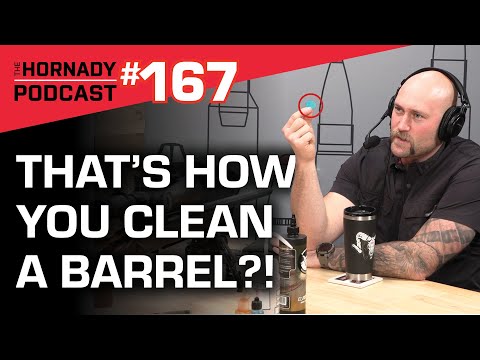 Ep. 167 - Barrel Cleaning Part 4: THAT's How You Clean a Barrel?!