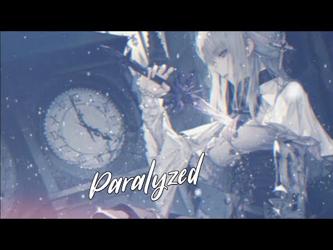Nightcore - Paralyzed (Suasion)