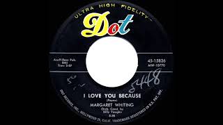 1958 Margaret Whiting - I Love You Because