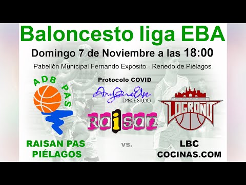 Partido de Baloncesto de Liga EBA A-A J8: Raisan Pas Piélagos - LBC cocinas.com