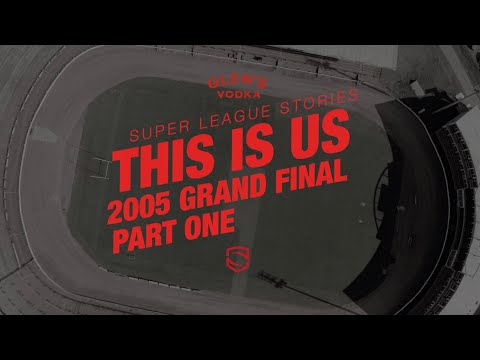 Super League Stories - This is Us - 2005 Bradford Bulls - Part 1