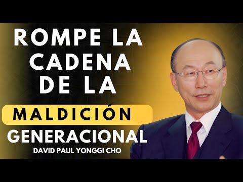 DAVID PAUL YONGGI CHO - How to Break Generational Curses and Live in Freedom