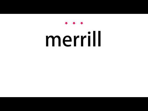 How to pronounce merrill - Vocab Today
