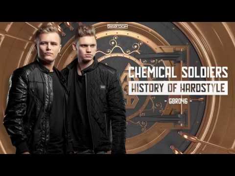 Chemical Soldiers - History of Hardstyle [GBR046]