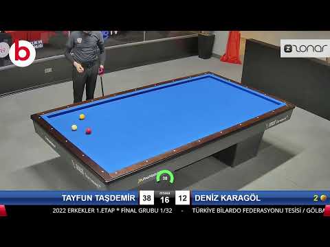 TAYFUN TAŞDEMİR & DENİZ KARAGÖL Bilardo Maçı - 2022 ERKEKLER 1.ETAP-FİNAL GRUBU 1/32