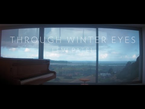 Levi Patel - Through Winter Eyes (Official Music Video)