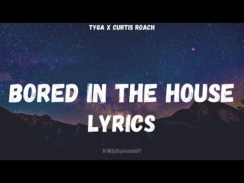 Tyga - Bored in the House (Lyrics)