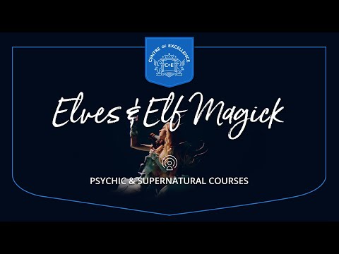 Elves and Elf Magick Diploma Course