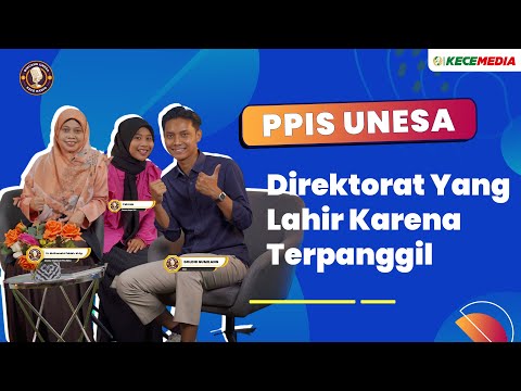 Direktorat PPIS Unesa, Direktorat yang Lahir Karena Terpanggil - Bincang Unesa Spesial Direktorat