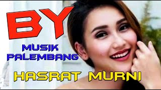 Download lagu HASRAT MURNI | OM BY MUSIK PALEMBANG | DANGDUT ORIGINAL ORKES PALEMBANG | DANGDUT LAWAS PILIHAN mp3 Download lagu HASRAT MURNI | OM BY MUSIK PALEMBANG | DANGDUT ORIGINAL ORKES PALEMBANG | DANGDUT LAWAS PILIHAN mp3