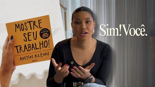 Porque TODOS deveriam postar na Internet-  Mostre seu Trabalho 