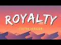 Royalty Tiktok Version Speed Up