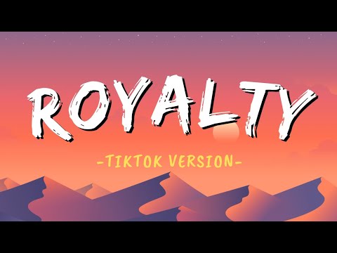 Royalty - Tiktok Version (speed up)