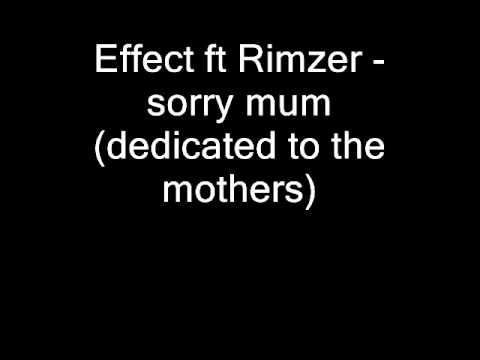 Effect ft Rimzer - sorry mum