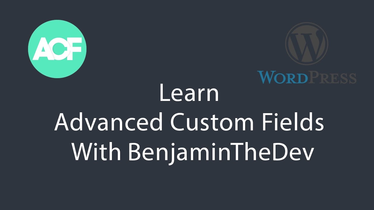 Advanced Custom Fields - Video #1