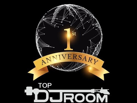 Top DJ Room - "1st Anniversary Special" w/ Toxic x PEZNT x Cet