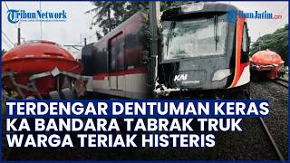 Terdengar Dentuman Keras! Kronologi Mencekam Kereta Bandara Tabrak Truk di Tangerang