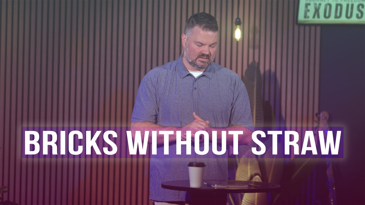 Bricks Without Straw (Exodus)