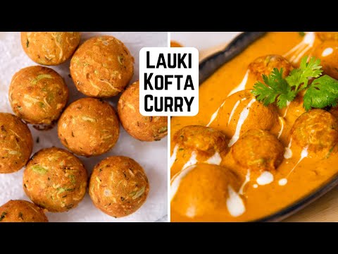 Lauki Kofta Curry