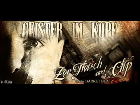Zer.Fleisch - Geister im Kopf feat. Clip (Beat: Barret Beatz)