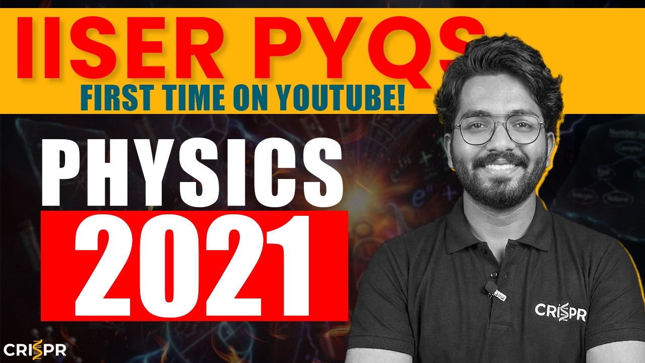 IAT 2021 Physics PYQ Solutions Video