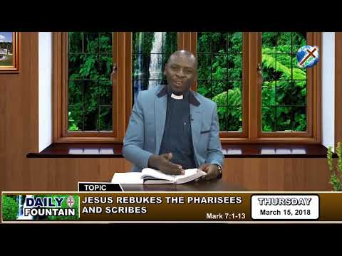 DAILY FOUNTAIN OF  MARCH 15, 2018 - REV'D CANON SEGUN AKINOLA