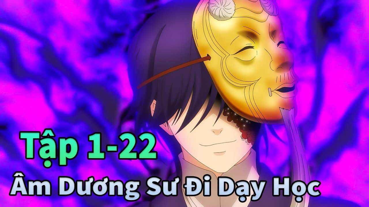 ANIME THÁNG 3 | Âm Dương Sư Tại Trường Học Yêu Quái Tập 1-22 | Mèo Gầy Review