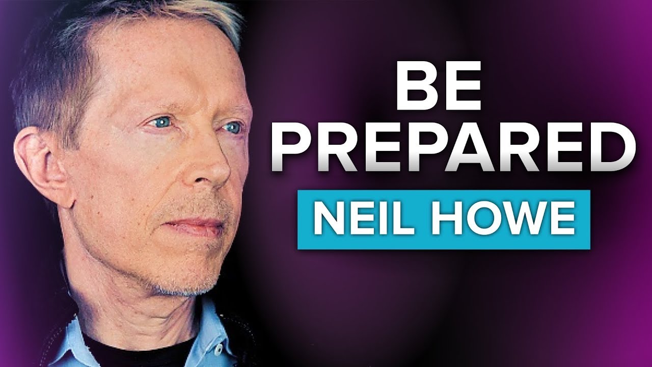 The World Is Changing Fast! Do This Now To Prepare - Neil Howe