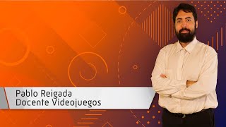 Pablo Reigada | Docente Videojuegos Pablo Reigada | Docente Videojuegos
