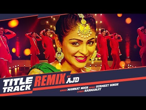 {Laung Laachi (Remix)} {Laung Laachi (Remix)} Best Songs