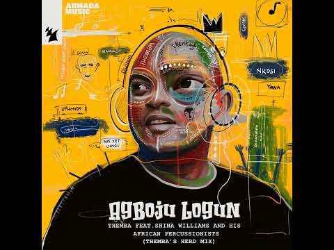 Themba - Agboju Logun feat. Shina Williams & His African Percussionists (THEMBA's Herd Mix) | #afro