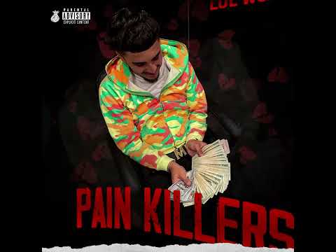 Lul Woah - Pain Killer