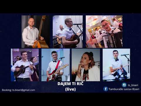 Biseri -  Dajem ti rič (uživo)