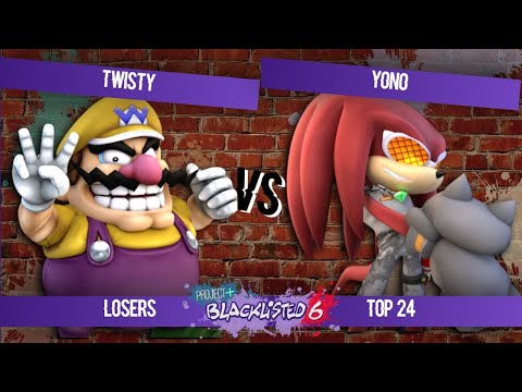 Blacklisted 6 Top 24 - Twisty (Wario) vs Yono (Knuckles)