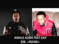 Idil Awale Aden Feat Key Remix