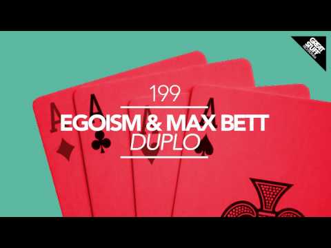 Egoism & Max Bett - Duplo (Original Mix)