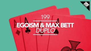 Egoism & Max Bett - Duplo (Original Mix)