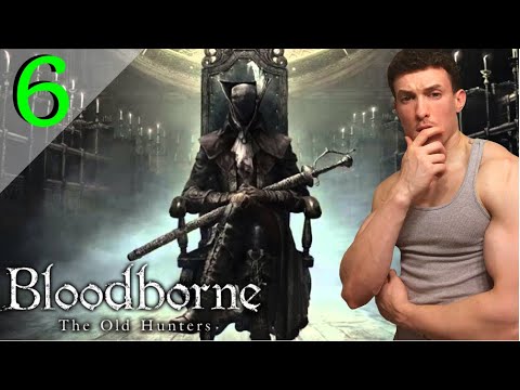 LADY MARIA BOSS ATTEMPTS | Bloodborne: The Old Hunters Walkthrough - Part 6