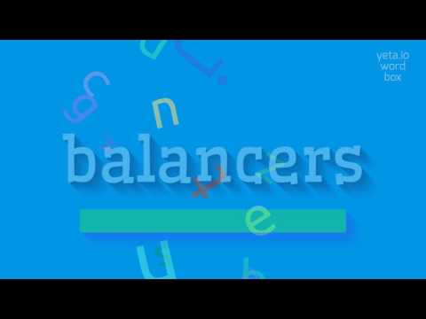 BALANCERS - HOW TO PRONOUNCE BALANCERS?
