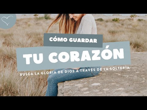 Cómo guardar tu corazón | ANC Podcast