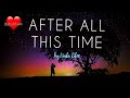 AFTER ALL THIS TIME   (LYRICS VIDEO)  after all we've been through....   by Linda Eder