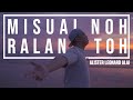 MISUAI NOH RALAN TOH BY ALISTER LEONARD ALAI OFFICIAL MV