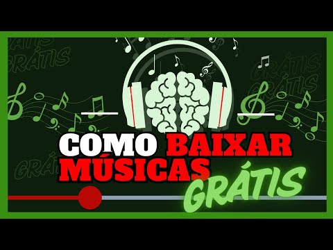 Como Baixar Músicas Grátis No Computador Ou Celular - Tutorial Passo a Passo