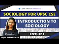 L1 Introduction To Sociology Sociology For UPSC CSE IAS Rajul Shrivastava