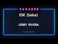 KARAOKE Jerry Rivera - Ese [Salsa] (DEMO) REMASTERIZADO