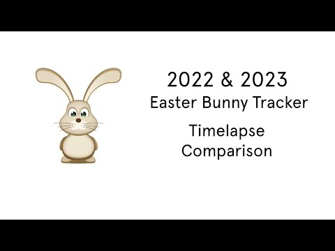 2022 & 2023 Easter Bunny Tracker - Timelapse Comparison - YouTube