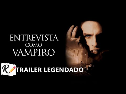 Entrevista com o vampiro (1994) | Trailer [Legendado]