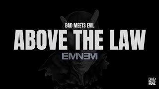 Eminem - Bad Meets Evil - Above The Law [Lyrics] [4KUHD]