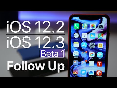 iOS 12.2 and iOS 12.3 Beta 1 - Follow Up