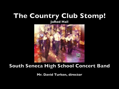 South Seneca High School Concert Band (Spring 2024)- "The Country Club Stomp!"